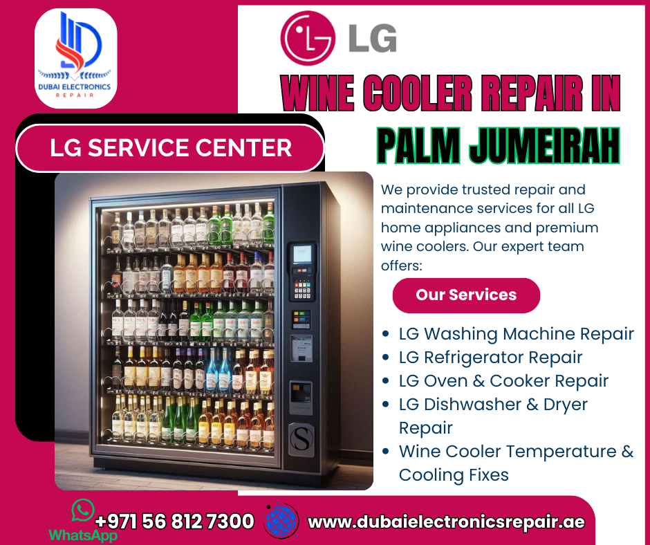 LG Service Center Wine Cooler Repair in Palm Jumeirah
