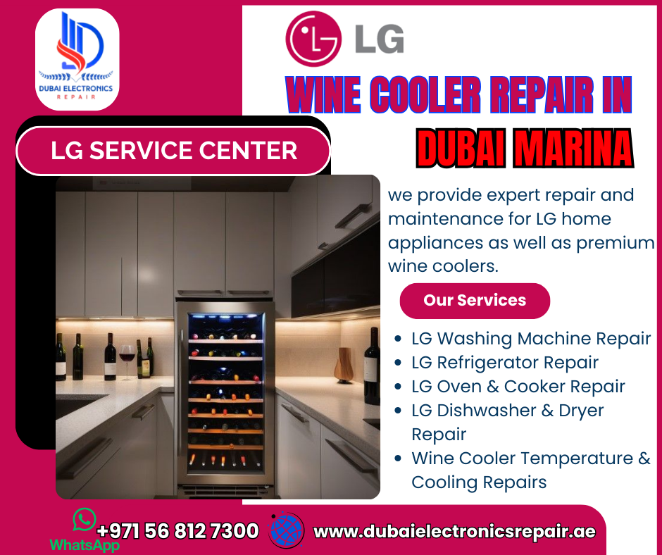 LG Service Center Wine Cooler Repair in Dubai Marina