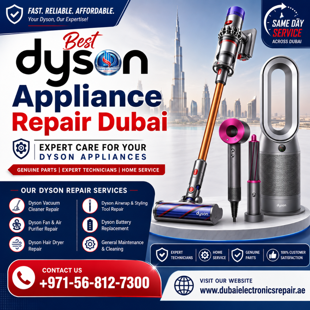 Best Dyson Appliance Repair Dubai